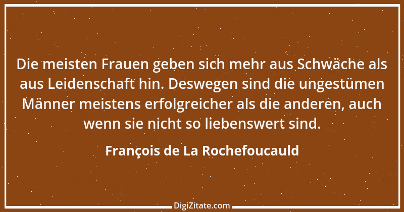 Zitat von François de La Rochefoucauld 577