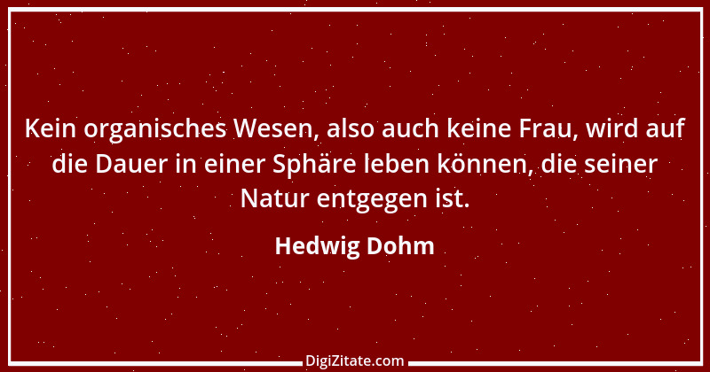 Zitat von Hedwig Dohm 22