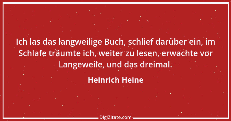 Zitat von Heinrich Heine 579