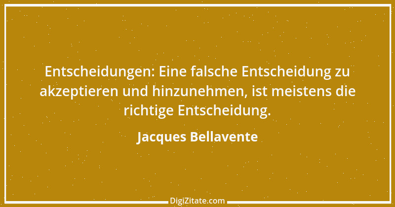 Zitat von Jacques Bellavente 5