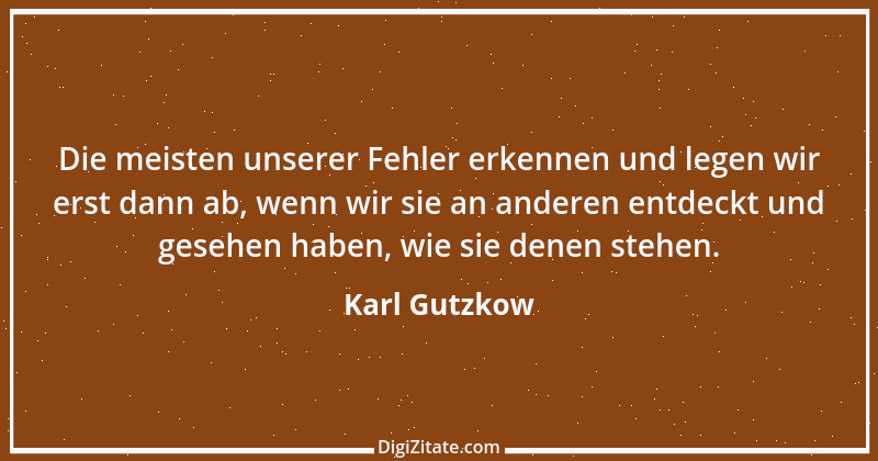 Zitat von Karl Gutzkow 245