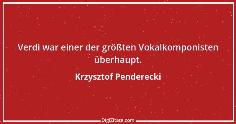 Zitat von Krzysztof Penderecki 3