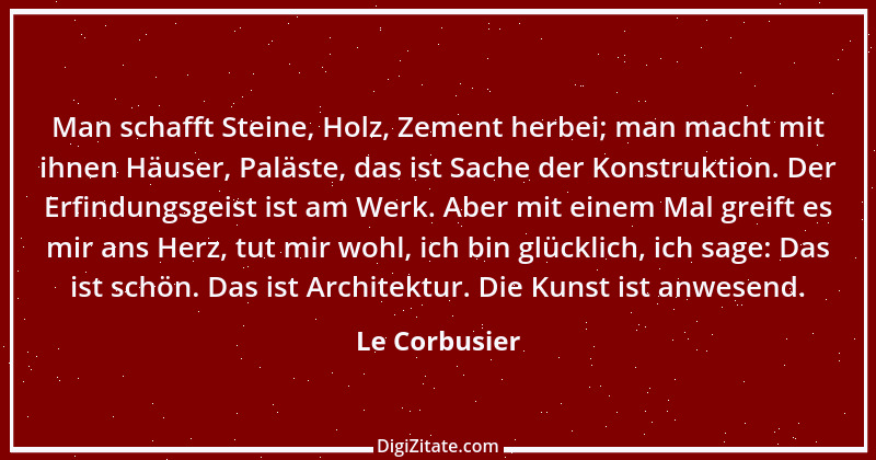 Zitat von Le Corbusier 10