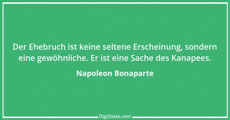 Zitat von Napoleon Bonaparte 14