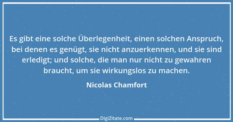 Zitat von Nicolas Chamfort 187