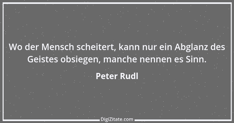 Zitat von Peter Rudl 938