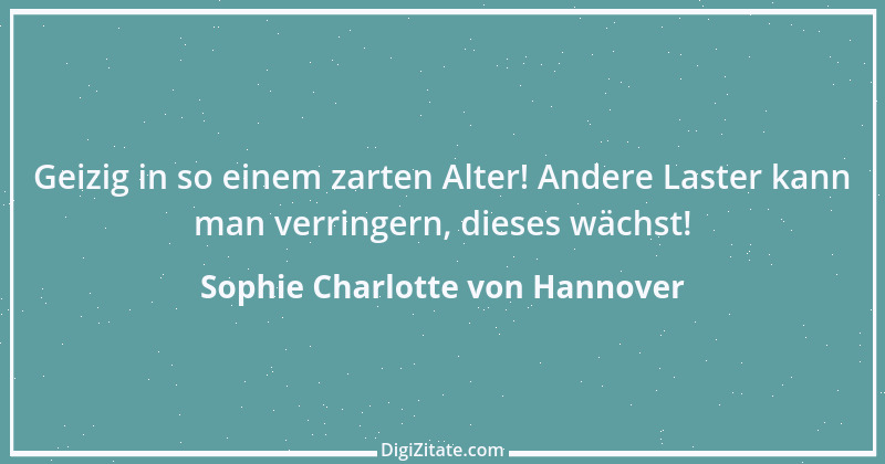 Zitat von Sophie Charlotte von Hannover 2