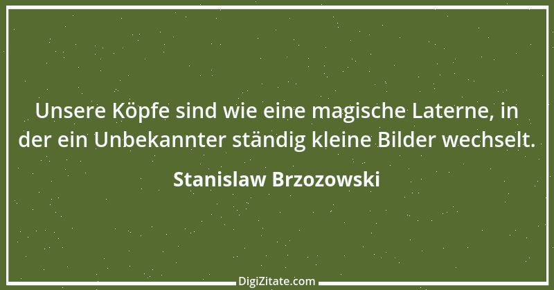 Zitat von Stanislaw Brzozowski 15