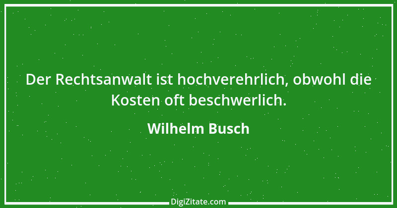 Zitat von Wilhelm Busch 216