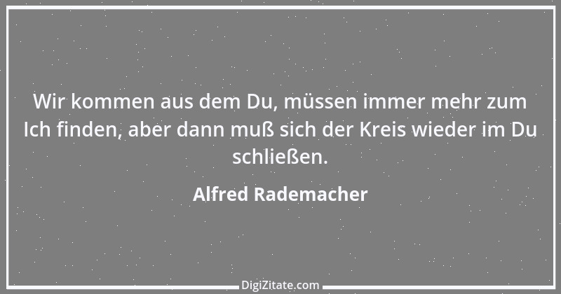 Zitat von Alfred Rademacher 20