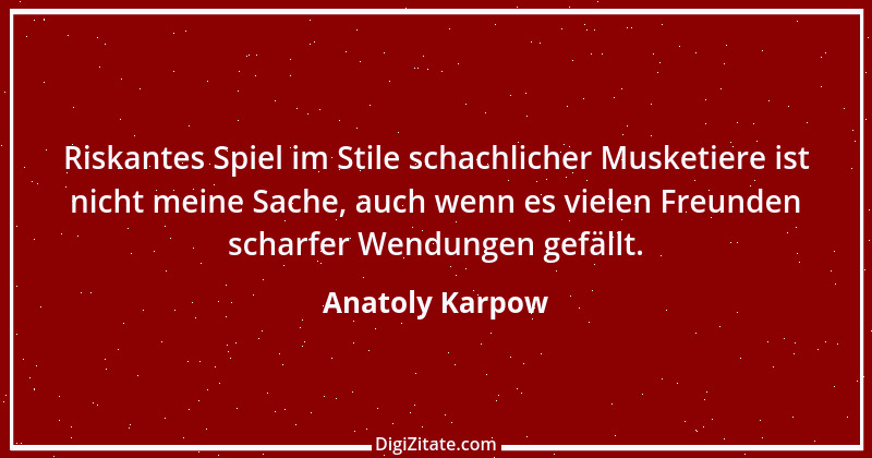 Zitat von Anatoly Karpow 3