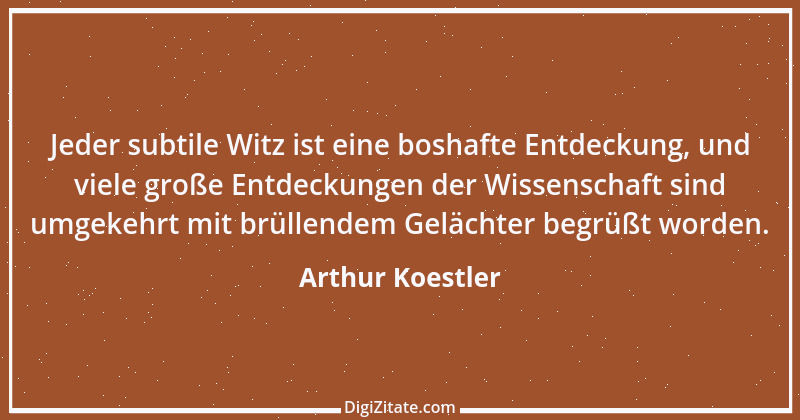 Zitat von Arthur Koestler 8