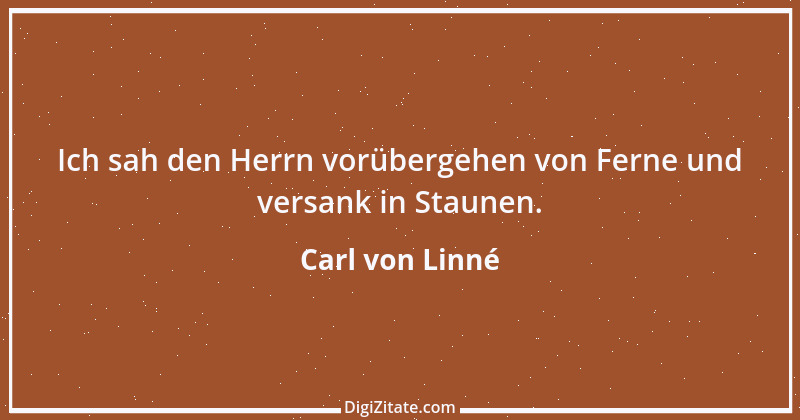 Zitat von Carl von Linné 11