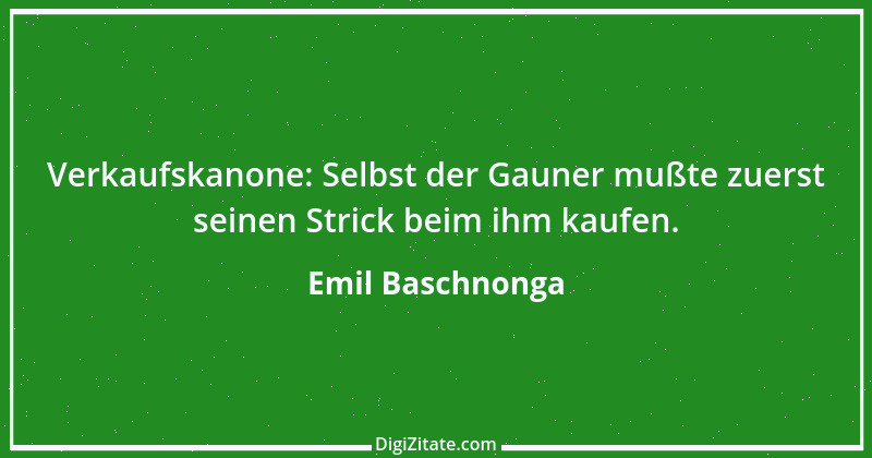 Zitat von Emil Baschnonga 61