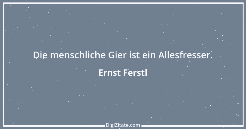 Zitat von Ernst Ferstl 106