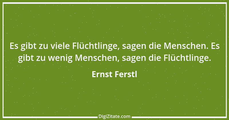 Zitat von Ernst Ferstl 1106