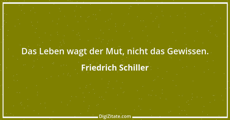 Zitat von Friedrich Schiller 182