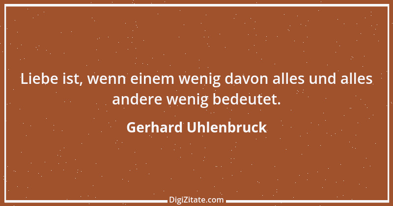 Zitat von Gerhard Uhlenbruck 485