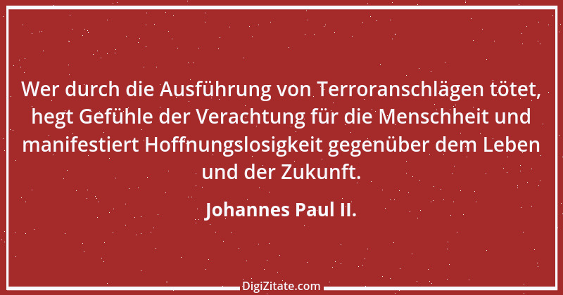 Zitat von Johannes Paul II. 8