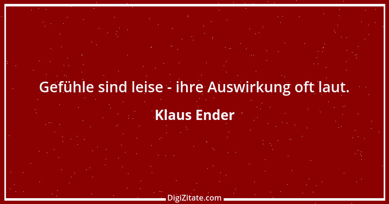 Zitat von Klaus Ender 338