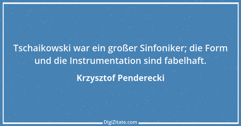 Zitat von Krzysztof Penderecki 4