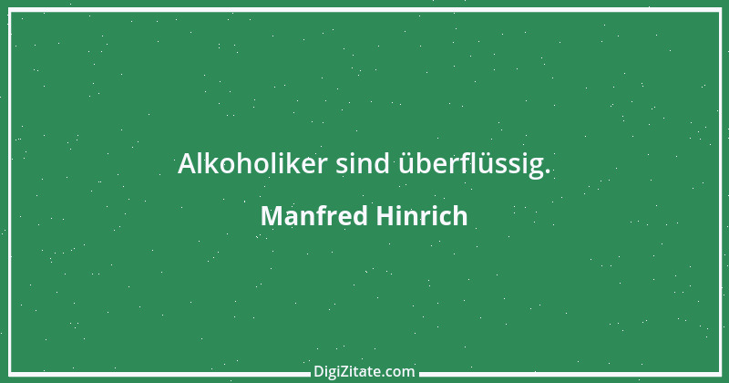 Zitat von Manfred Hinrich 2839