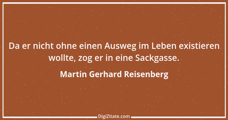 Zitat von Martin Gerhard Reisenberg 1980