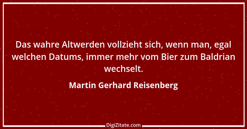 Zitat von Martin Gerhard Reisenberg 2980