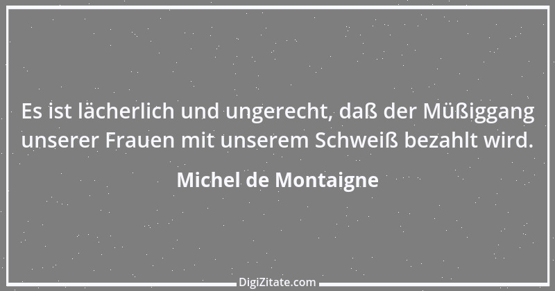 Zitat von Michel de Montaigne 353