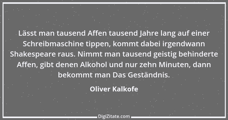 Zitat von Oliver Kalkofe 8