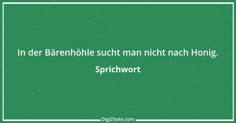 Zitat von Sprichwort 10657