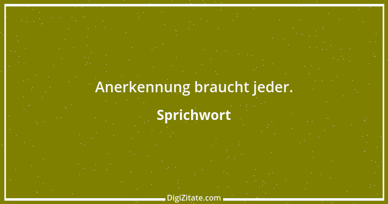 Zitat von Sprichwort 11657