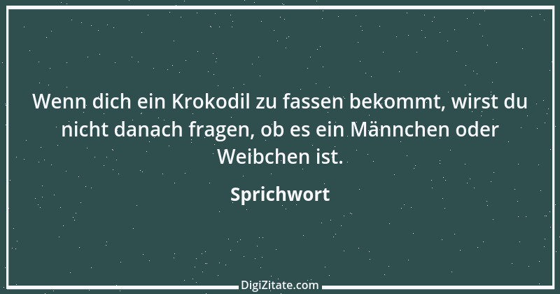 Zitat von Sprichwort 6657