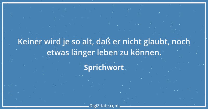 Zitat von Sprichwort 8657