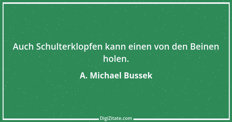 Zitat von A. Michael Bussek 91