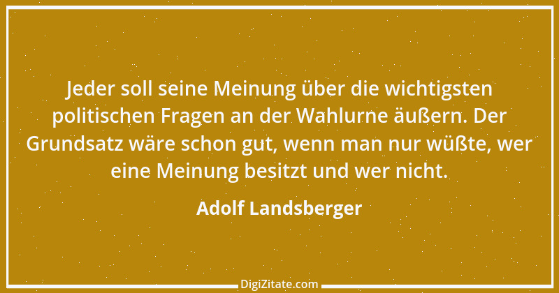 Zitat von Adolf Landsberger 1