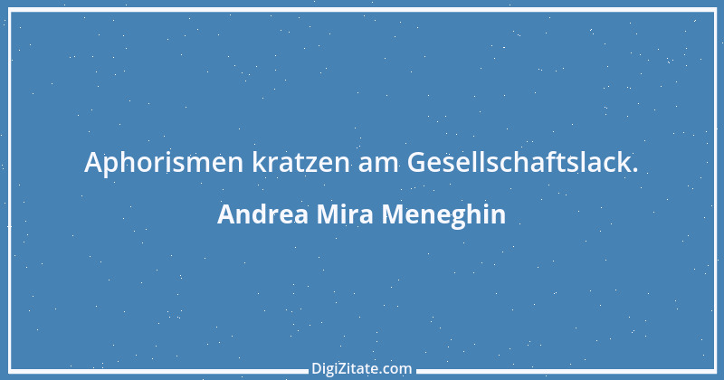 Zitat von Andrea Mira Meneghin 410