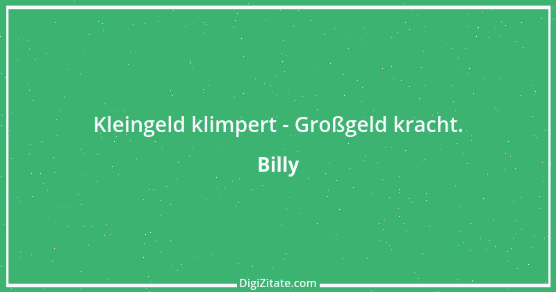 Zitat von Billy 899