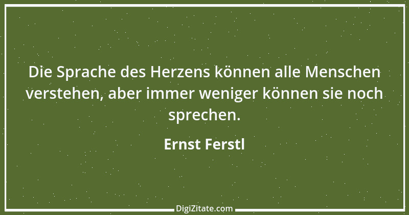 Zitat von Ernst Ferstl 2261