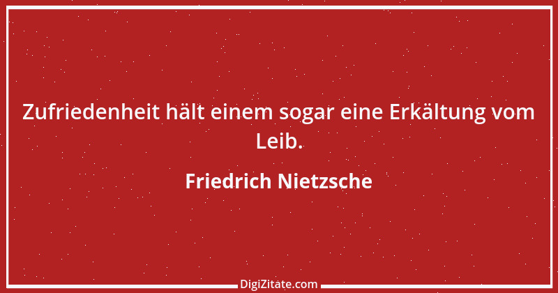 Zitat von Friedrich Nietzsche 1757