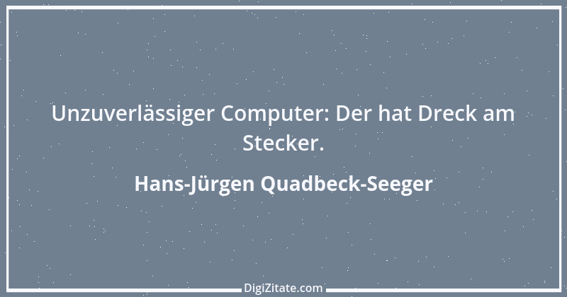 Zitat von Hans-Jürgen Quadbeck-Seeger 448