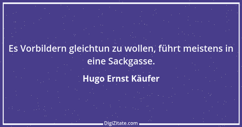 Zitat von Hugo Ernst Käufer 9