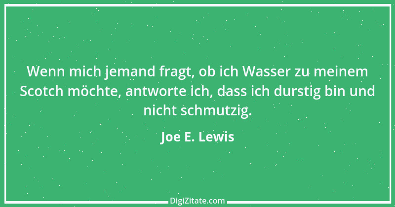 Zitat von Joe E. Lewis 10