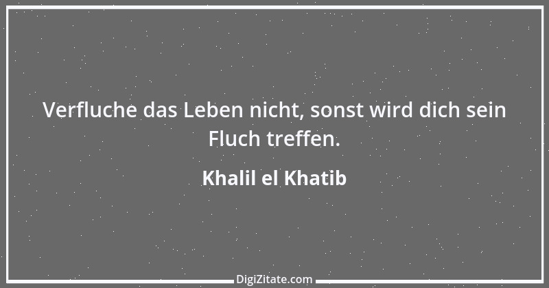 Zitat von Khalil el Khatib 8