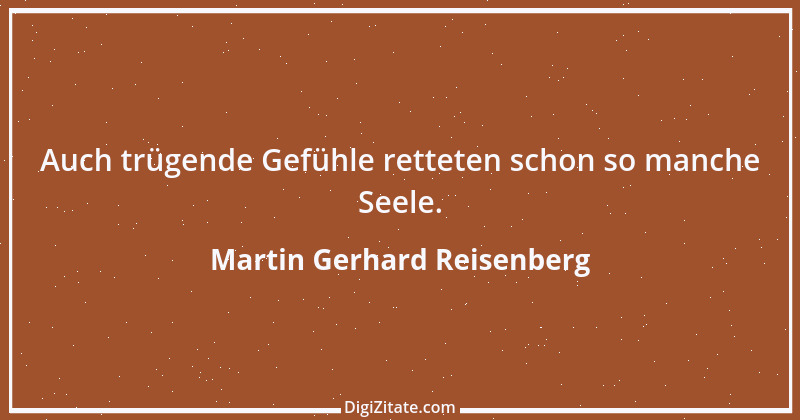 Zitat von Martin Gerhard Reisenberg 135