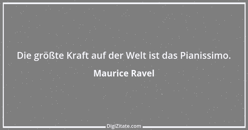 Zitat von Maurice Ravel 3