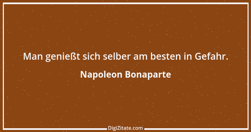 Zitat von Napoleon Bonaparte 170