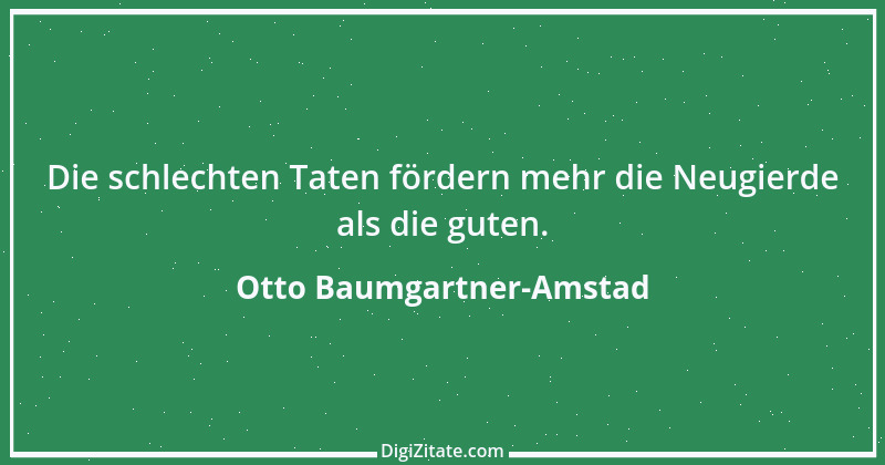 Zitat von Otto Baumgartner-Amstad 105