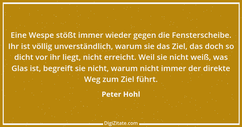 Zitat von Peter Hohl 203