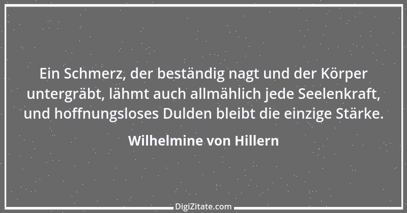 Zitat von Wilhelmine von Hillern 20